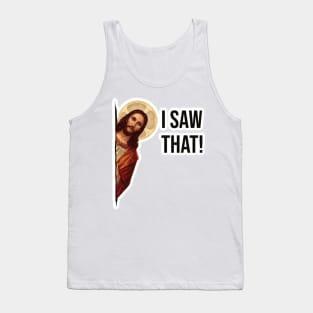 Jesus Meme I Saw That Tank Top